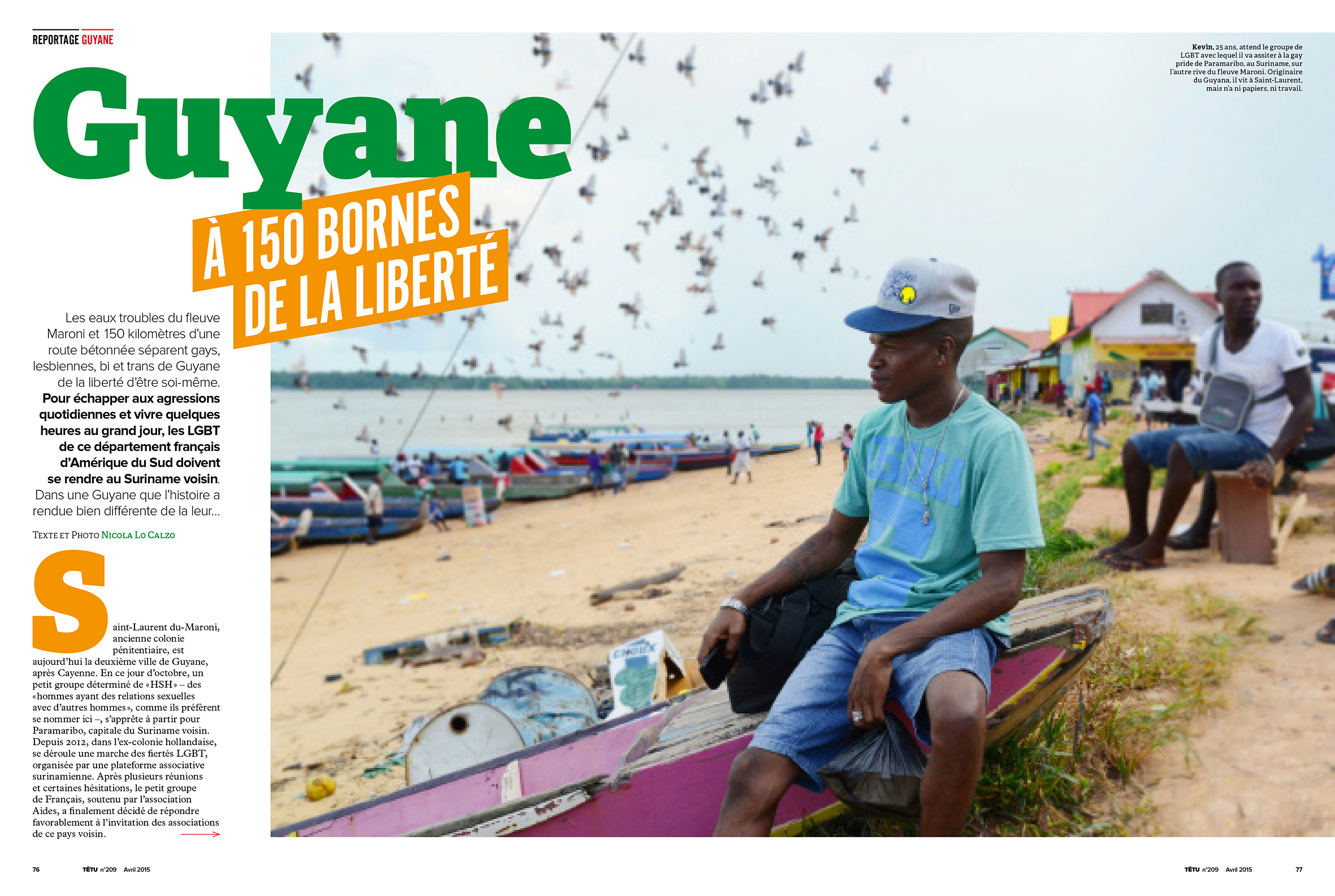 Têtu, Guyane, à 150 bornes de la liberté